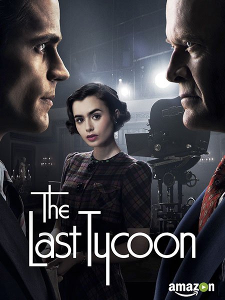 Последний магнат (1 сезон) / The Last Tycoon (2016 - 2017) WEBRip