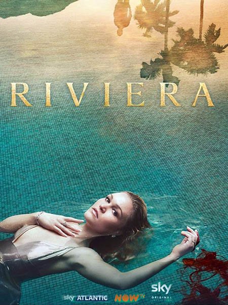 Ривьера (1 сезон) / Riviera (2017) HDTVRip