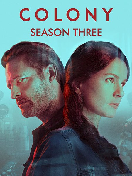 сериал Колония (3 сезон) / Colony