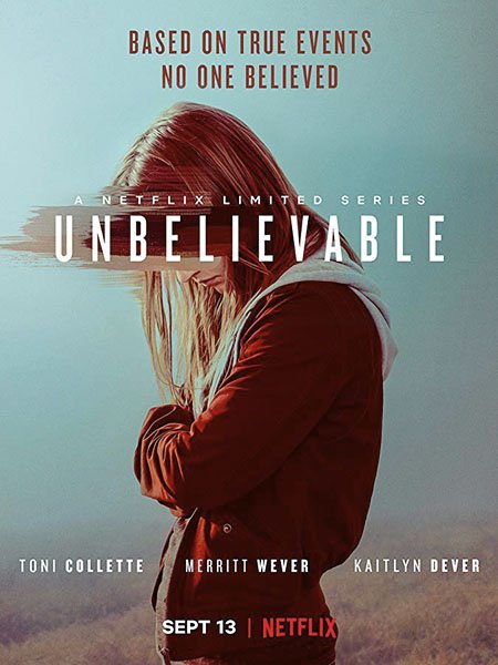 Невероятное (1 сезон) / Unbelievable (2019) WEB-DLRip