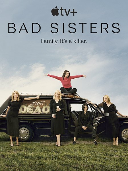 Заговор сестёр Гарви (1 сезон) / Bad Sisters (2022) WEB-DLRip