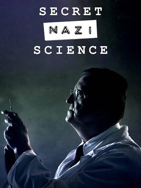 сериал Тайная наука нацистов